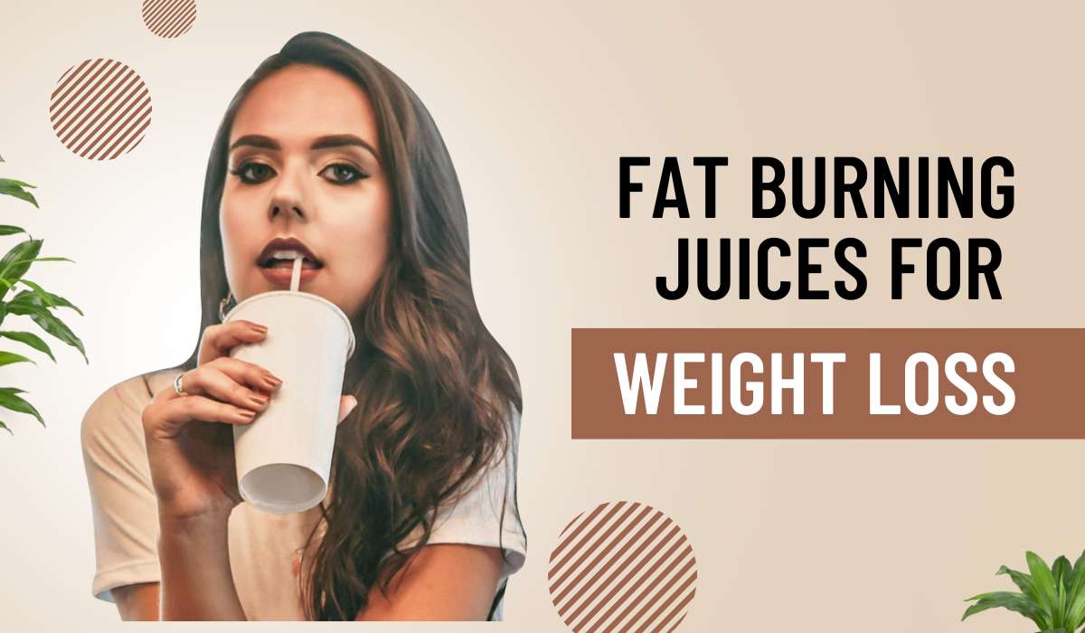 Fat Burning Juices