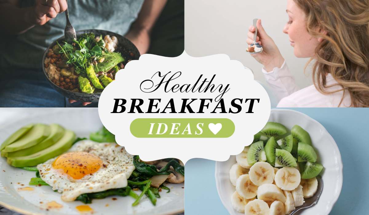 Healthy Breakfast Ideas