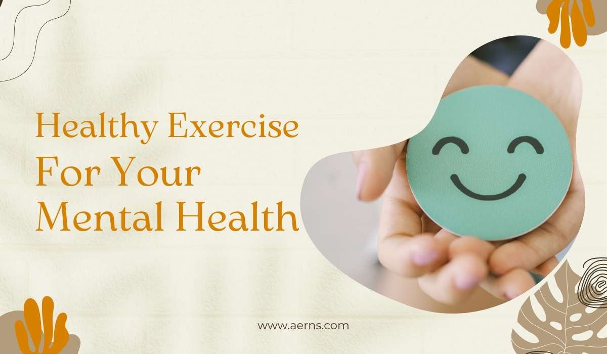 Healthy Exercise for Mental health