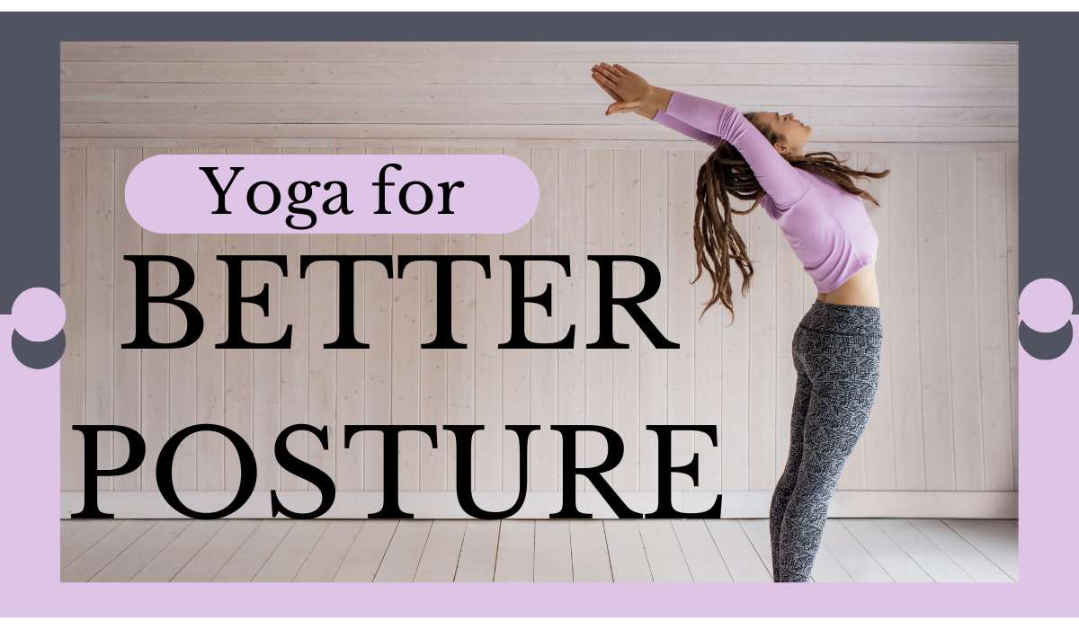 Yoga for Better Posture: Aligning Your Body for Health - AERNS