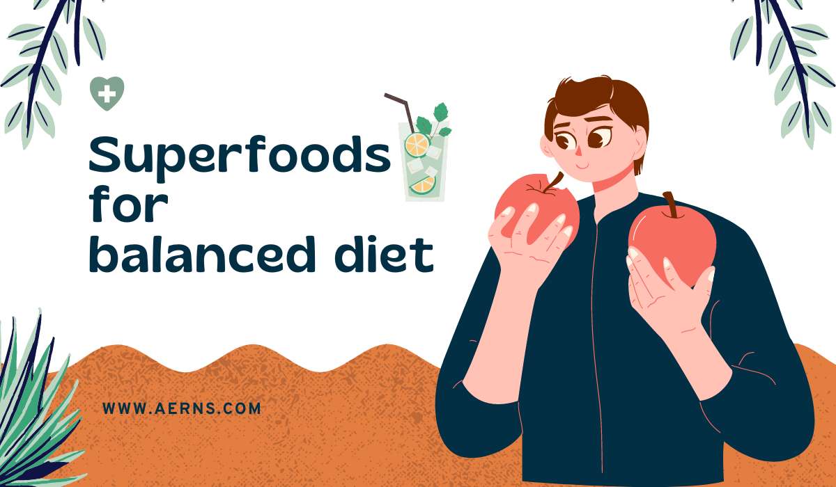 Superfoods for balanced diet