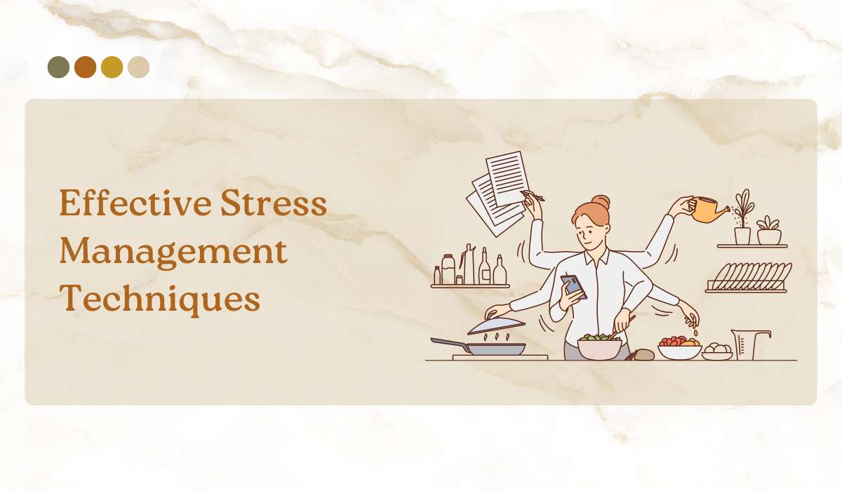 Effective Stress Management Techniques