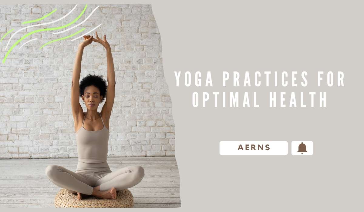 Yoga Practices for Optimal Health